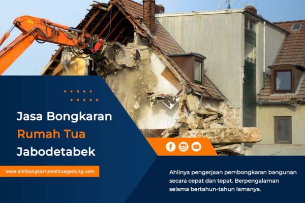 Jasa Bongkaran Rumah Tua Jabodetabek