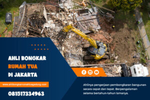 Ahli-Bongkar-Rumah-Tua-Jakarta Ahli Bongkar Rumah Tua Jakarta