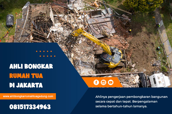 Ahli Bongkar Rumah Tua Jakarta